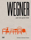 Wegner: Just One Good Chair